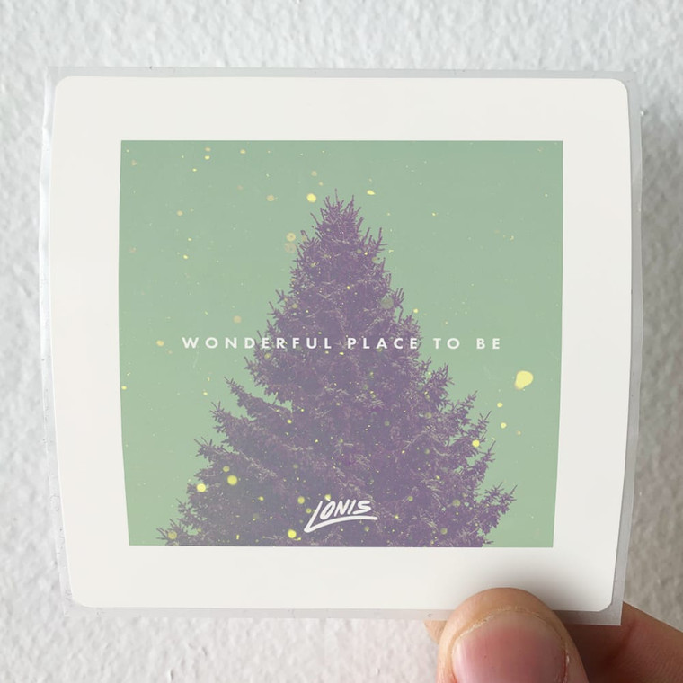 LONIS Wonderful Place To Be Album Cover Sticker
