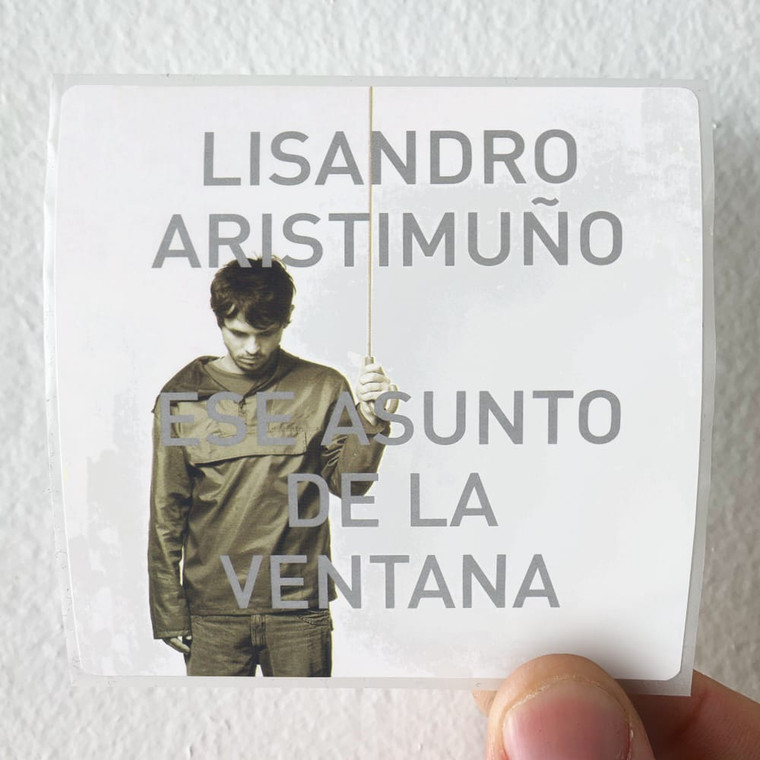 Lisandro Aristimuno Ese Asunto De La Ventana Album Cover Sticker