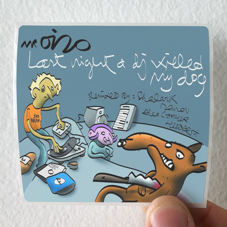 Mr Oizo Last Night A Dj Killed My Dog Album Cover Sticker