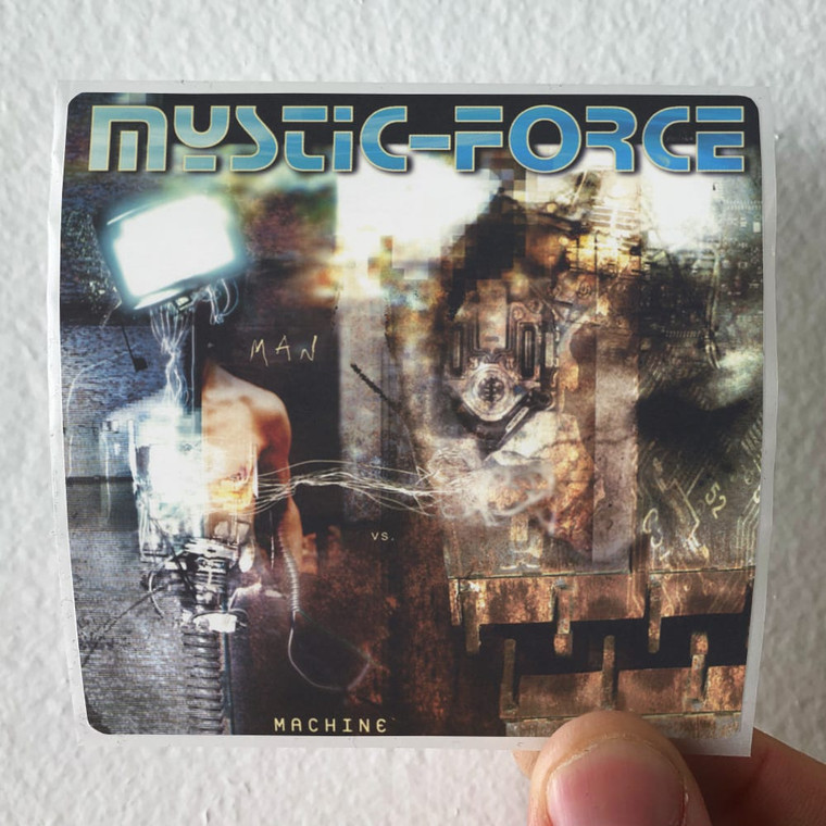 Mystic Force Man Vs Machine Album Cover Sticker