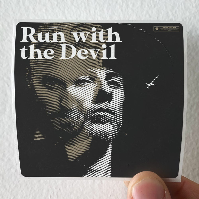 Me and That Man Run With The Devil Album Cover Sticker