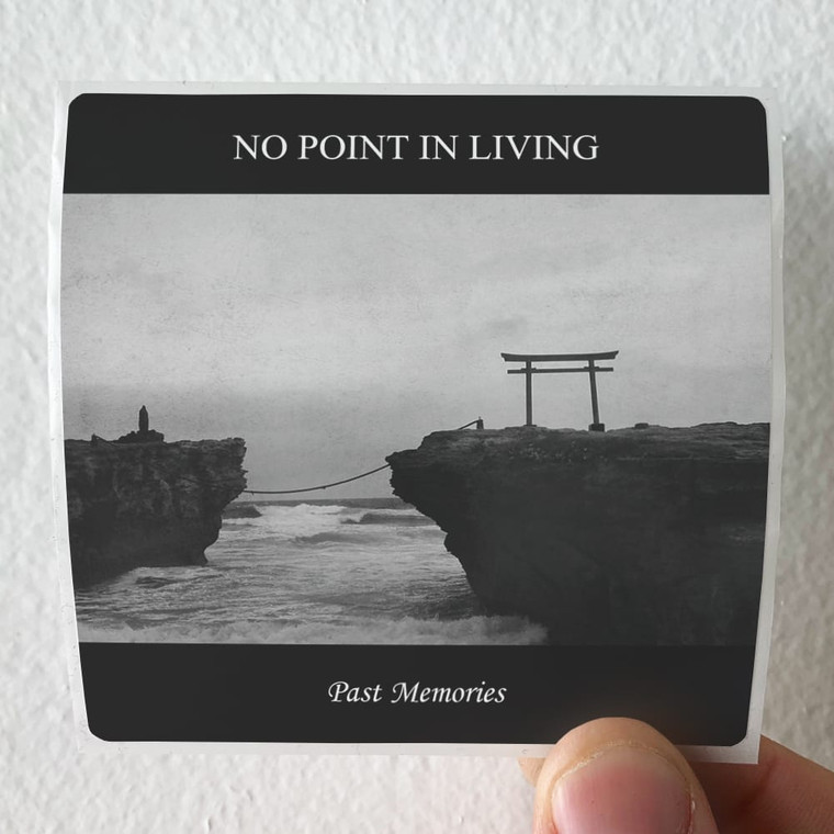 No Point in Living Past Memories 1 Album Cover Sticker