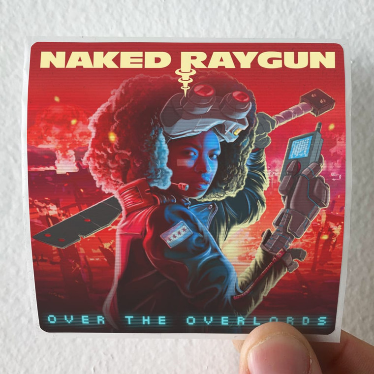 Naked Raygun Over The Overlords Album Cover Sticker