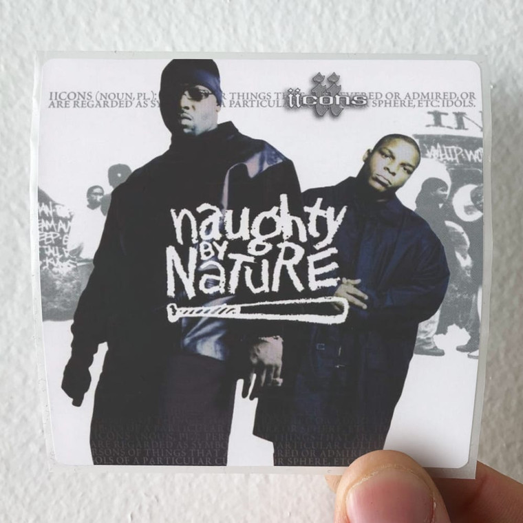 Naughty by Nature Iicons Album Cover Sticker