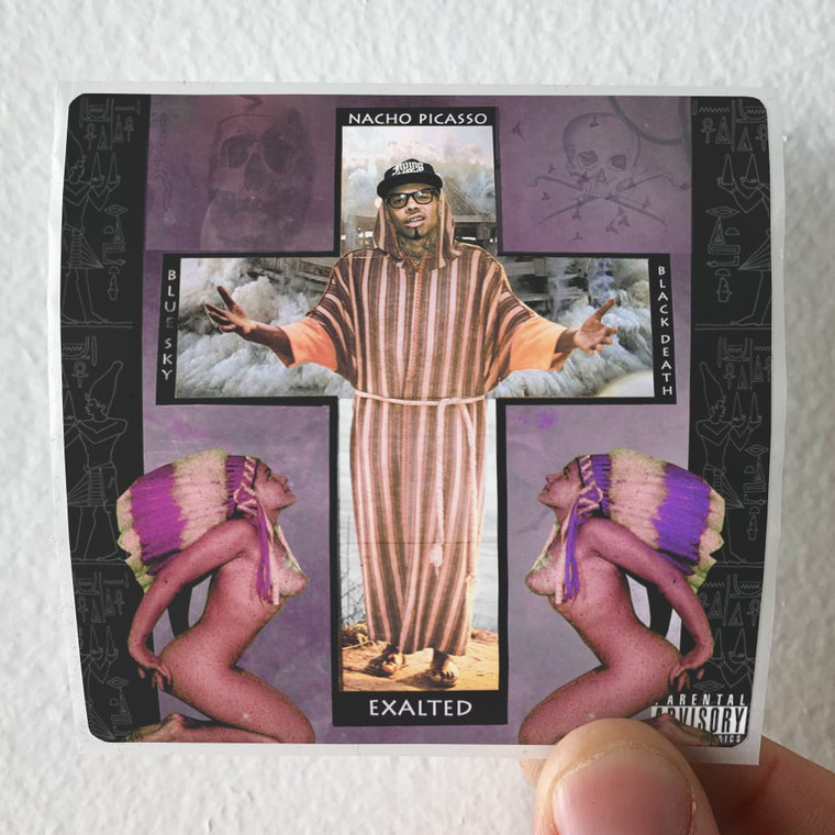 Nacho Picasso Exalted Album Cover Sticker
