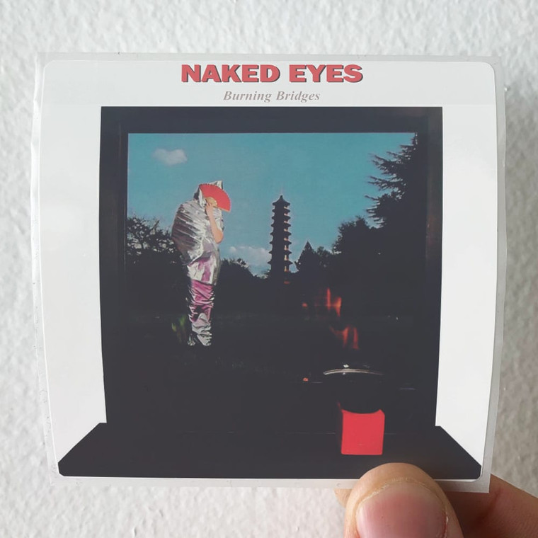 Naked Eyes Burning Bridges Album Cover Sticker