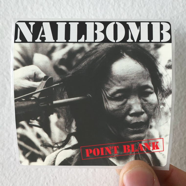 Nailbomb Point Blank 1 Album Cover Sticker