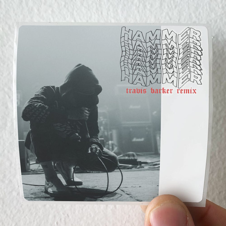 Nothing Nowhere Hammer Travis Barker Remix Album Cover Sticker