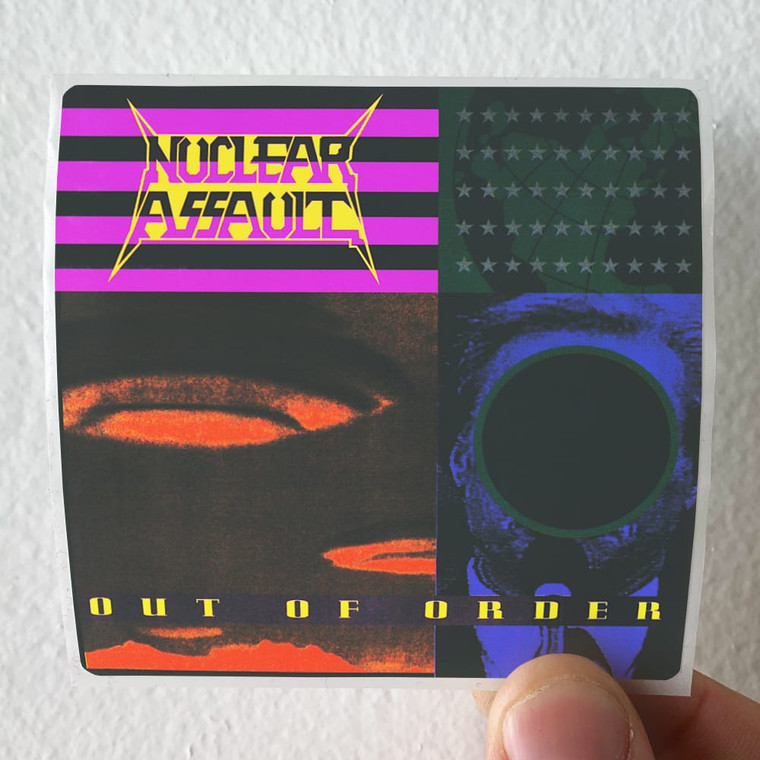 Nuclear Assault Out Of Order Album Cover Sticker