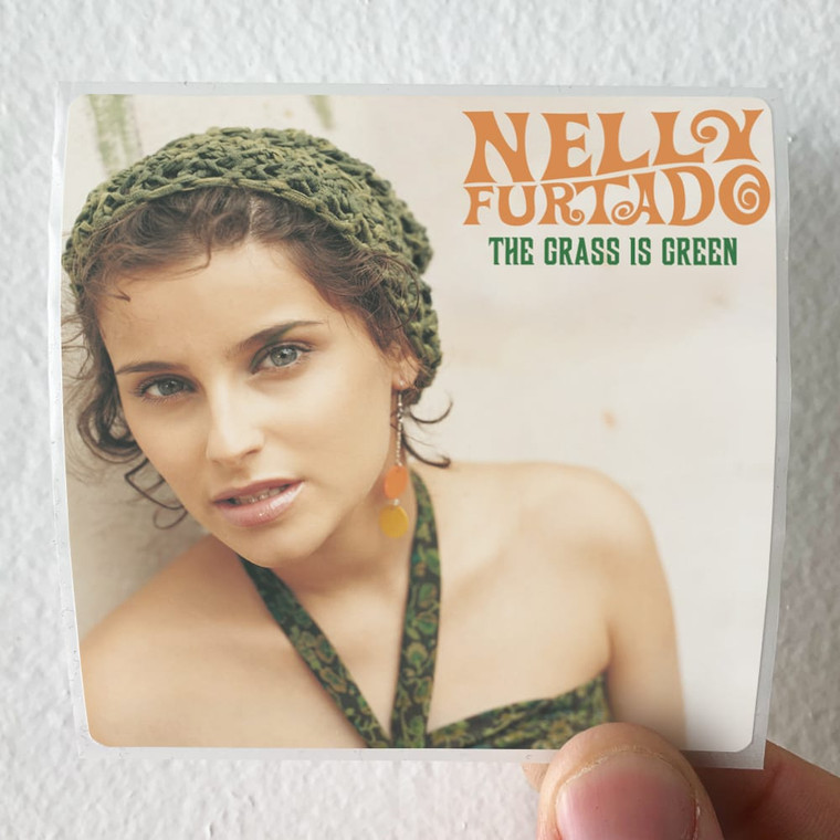 Nelly Furtado The Grass Is Green 1 Album Cover Sticker
