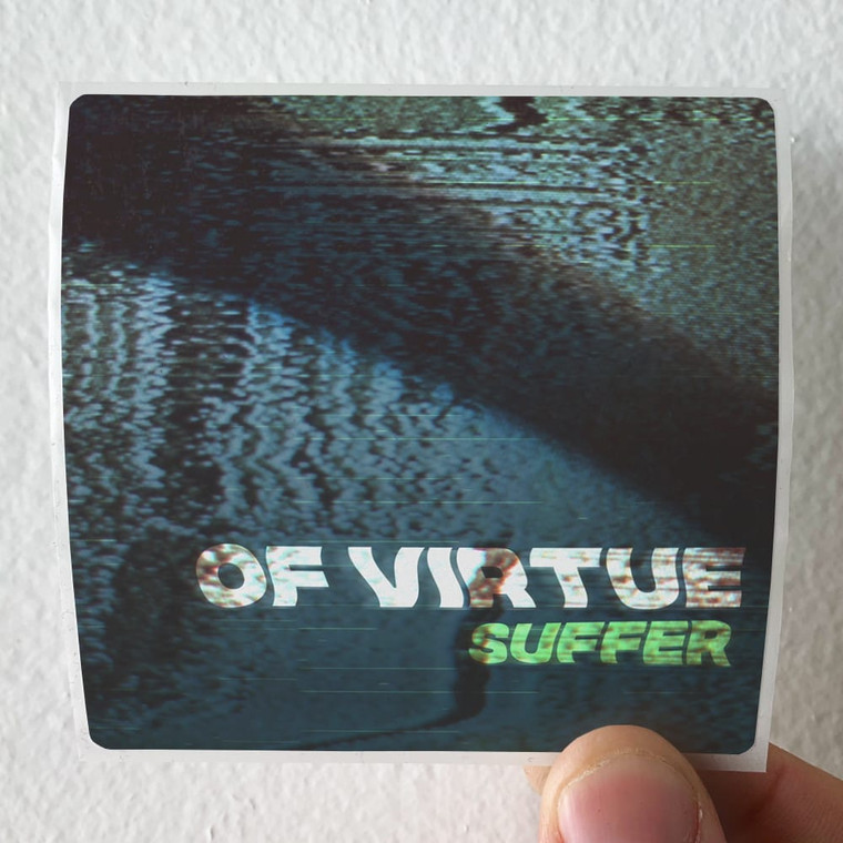 Of Virtue Suffer Album Cover Sticker