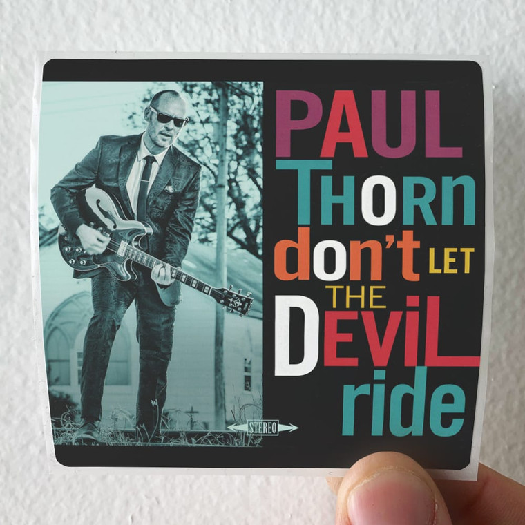 Paul Thorn Dont Let The Devil Ride Album Cover Sticker