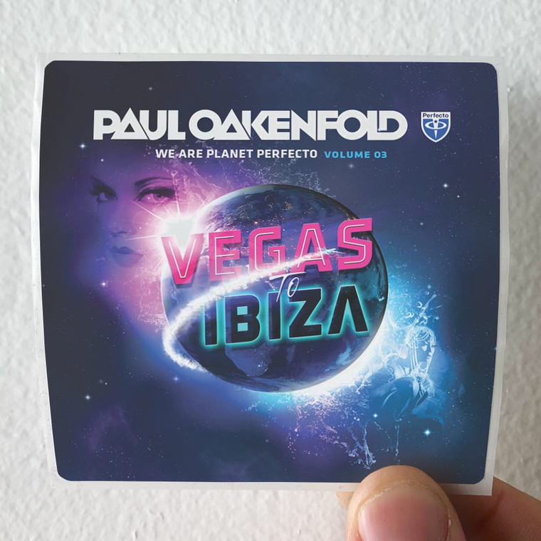 Paul Oakenfold We Are Planet Perfecto Volume 03 Vegas To Ibiza Album Cover Sticker