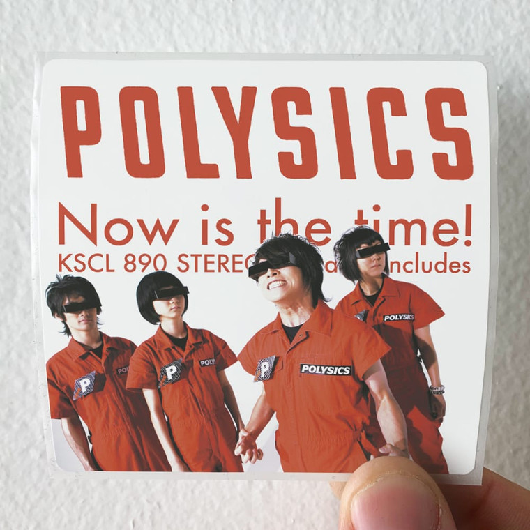 POLYSICS Now Is The Time Album Cover Sticker