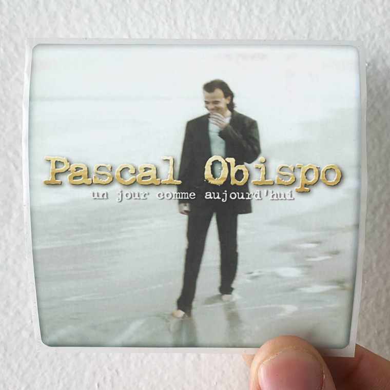 Pascal Obispo Un Jour Comme Aujourdhui Album Cover Sticker