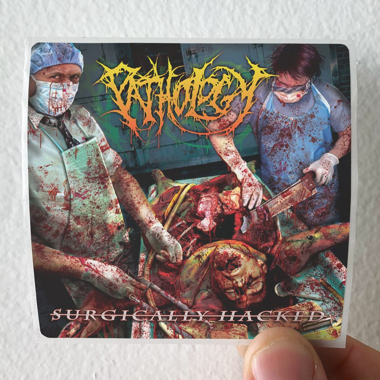 Pathology Surgically Hacked Album Cover Sticker