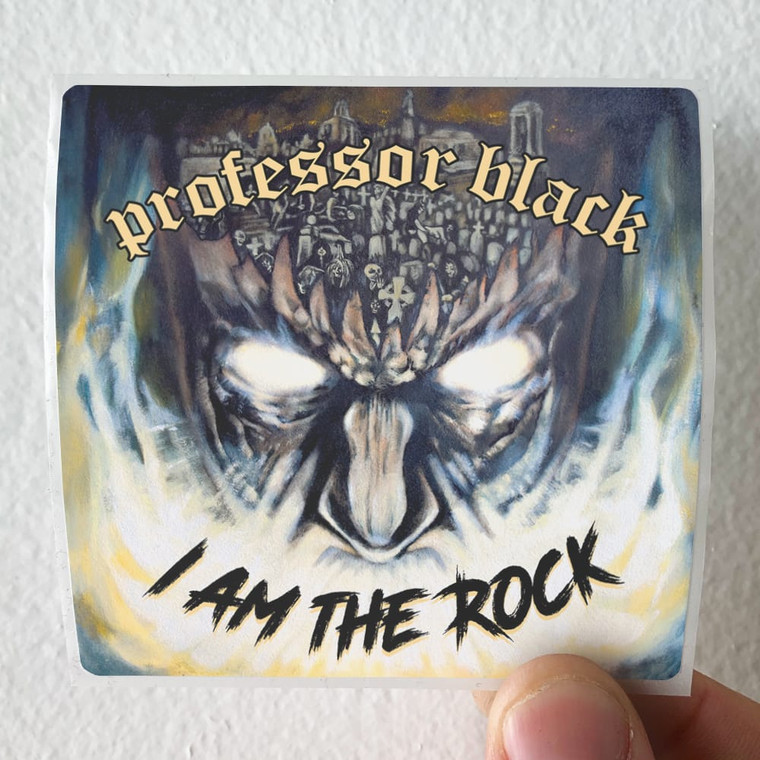 Professor Black I Am The Rock Album Cover Sticker