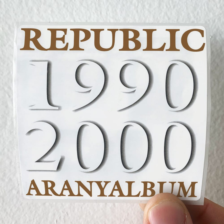 Republic Aranyalbum 1990 2000 Album Cover Sticker