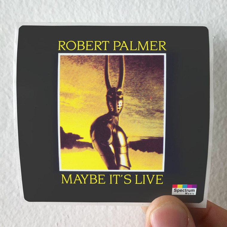 Robert Palmer Maybe Its Live Album Cover Sticker