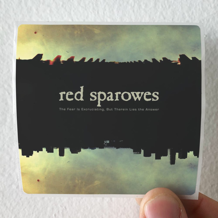Red Sparowes The Fear Is Excruciating But Therein Lies The Answer Album Cover Sticker