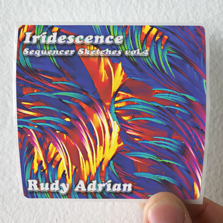 Rudy Adrian Iridescence Sequencer Sketches Volume 2 Album Cover Sticker