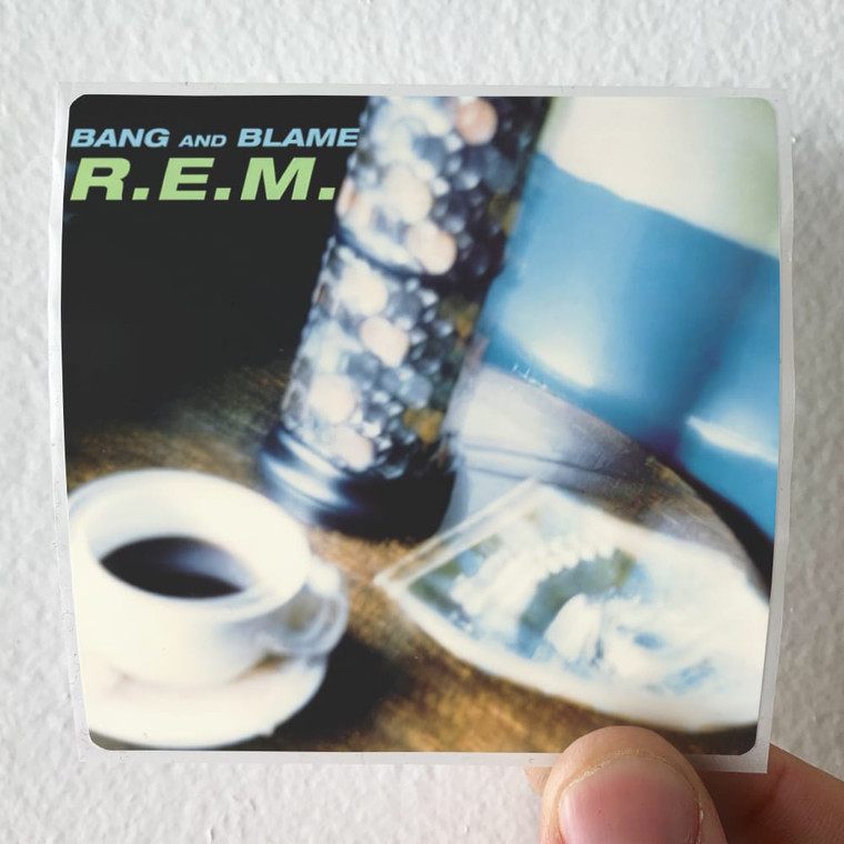 REM Bang And Blame Album Cover Sticker