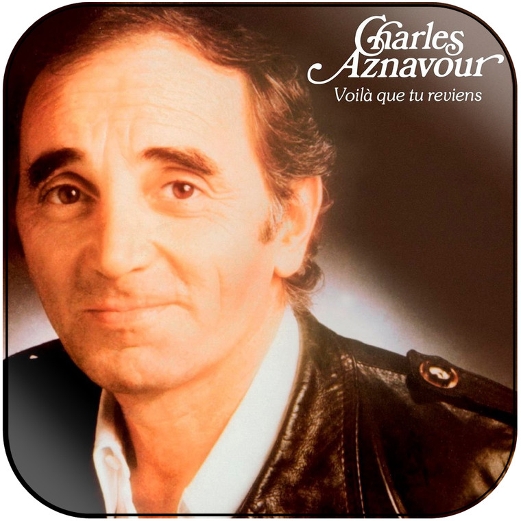 Charles Aznavour Voil Que Tu Reviens Album Cover Sticker Album Cover Sticker