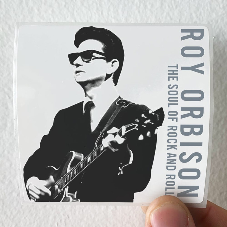 Roy Orbison The Soul Of Rock And Roll Album Cover Sticker