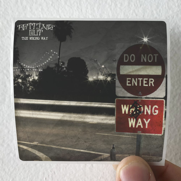 Rotting Out The Wrong Way Album Cover Sticker