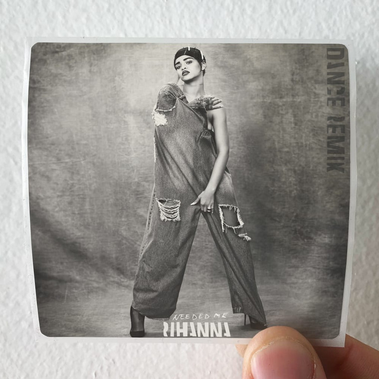 Rihanna Needed Me Album Cover Sticker Rihanna Needed Me Album Cover Sticker