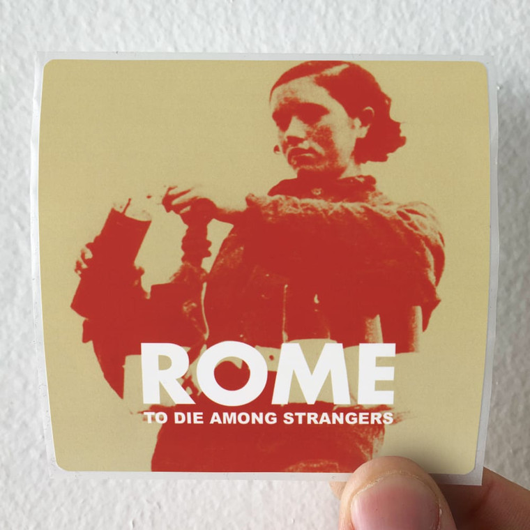 Rome To Die Among Strangers Album Cover Sticker