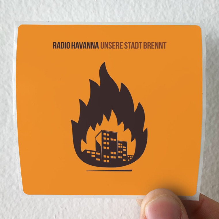 Radio Havanna Unsere Stadt Brennt Album Cover Sticker