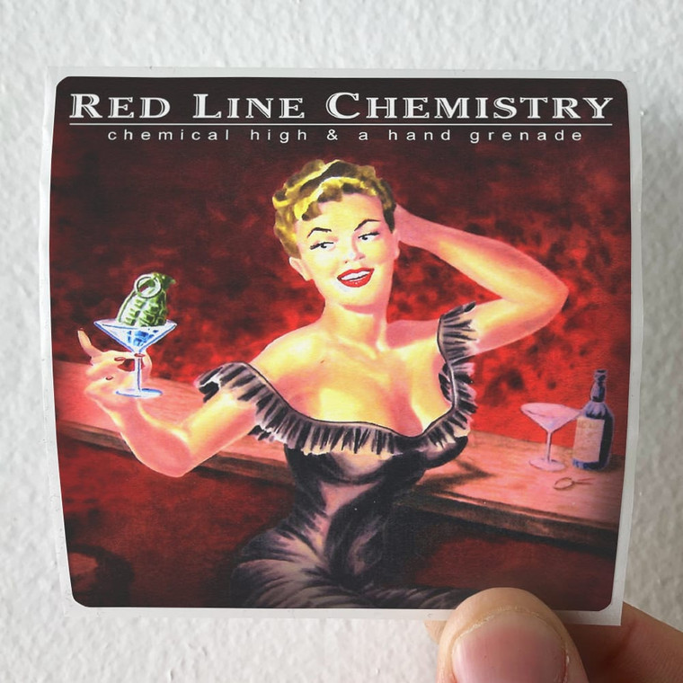 Red Line Chemistry Chemical High A Hand Grenade Album Cover Sticker