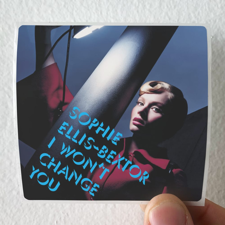Sophie Ellis-Bextor I Wont Change You 1 Album Cover Sticker