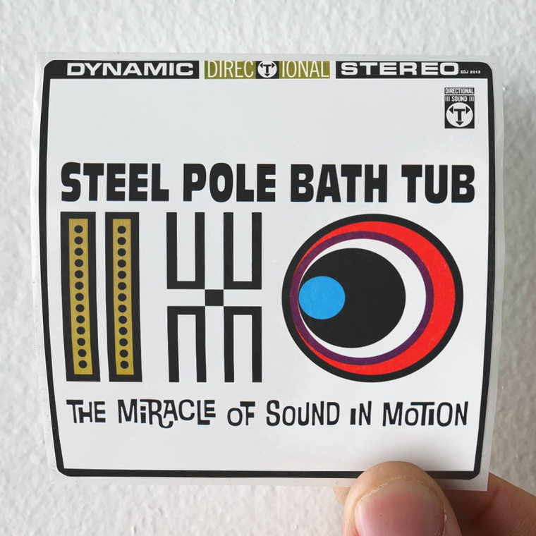 Steel Pole Bath Tub The Miracle Of Sound In Motion Album Cover Sticker