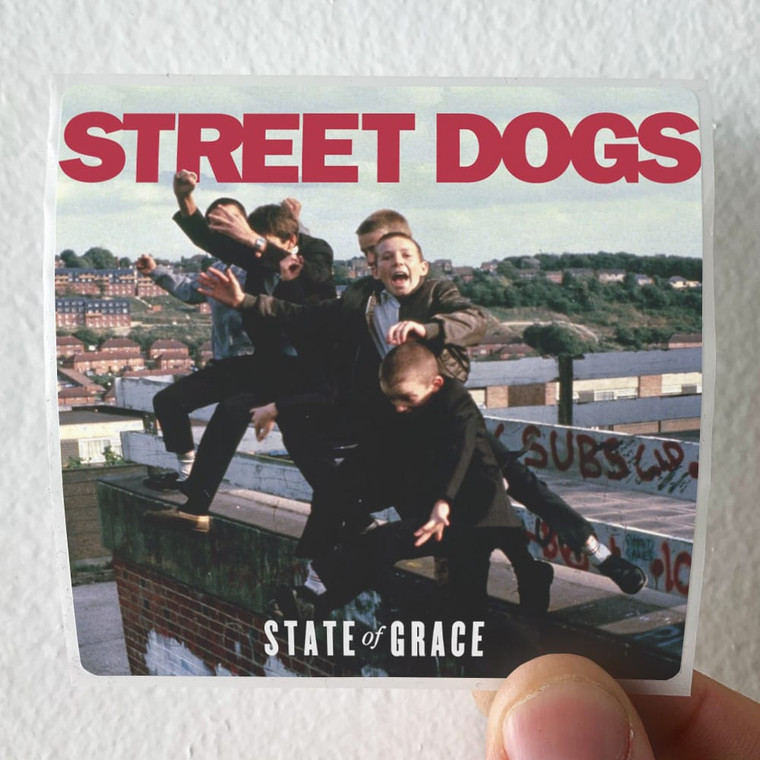 Street Dogs State Of Grace Album Cover Sticker