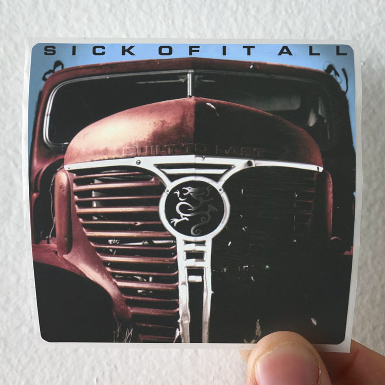 Sick of It All Built To Last Album Cover Sticker