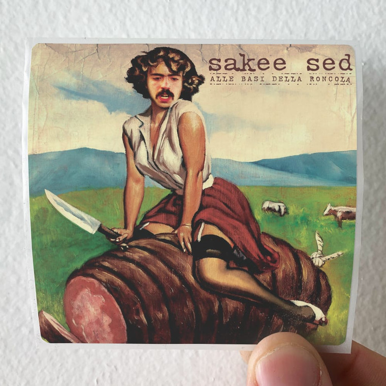 Sakee Sed Alle Basi Della Roncola Album Cover Sticker