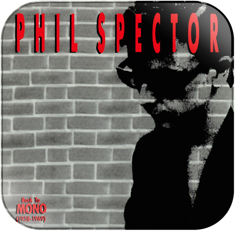 Phil Spector Back to Mono 1958 to 1969 Album Cover Sticker