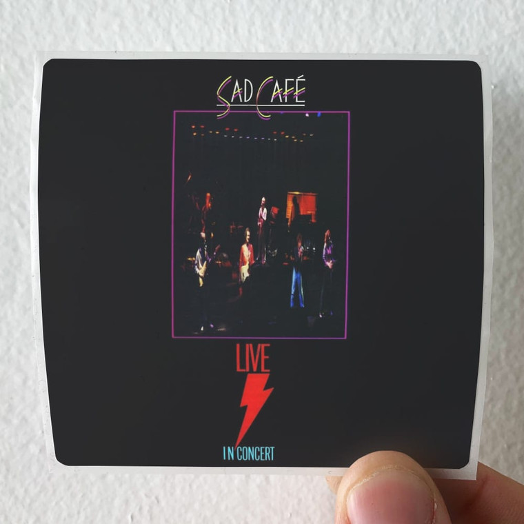 Sad Cafe Live In Concert 1 Album Cover Sticker