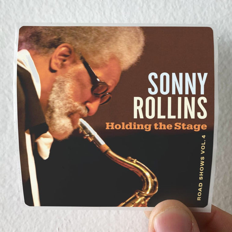 Sonny Rollins Road Shows Vol 4 Holding The Stage Album Cover Sticker