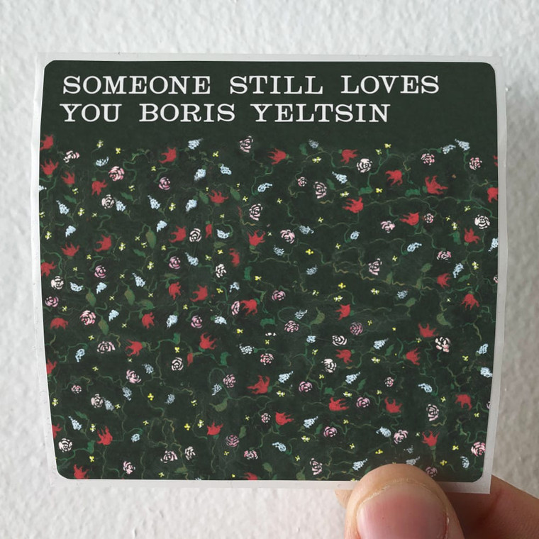 Someone Still Loves You Boris Yeltsin Broom Album Cover Sticker