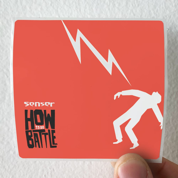 Senser How To Do Battle Album Cover Sticker