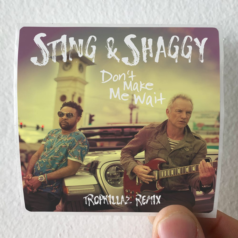 Sting Dont Make Me Wait Tropkillaz Remix Album Cover Sticker