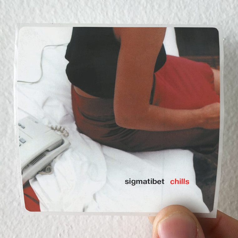 Sigmatibet Chills Album Cover Sticker