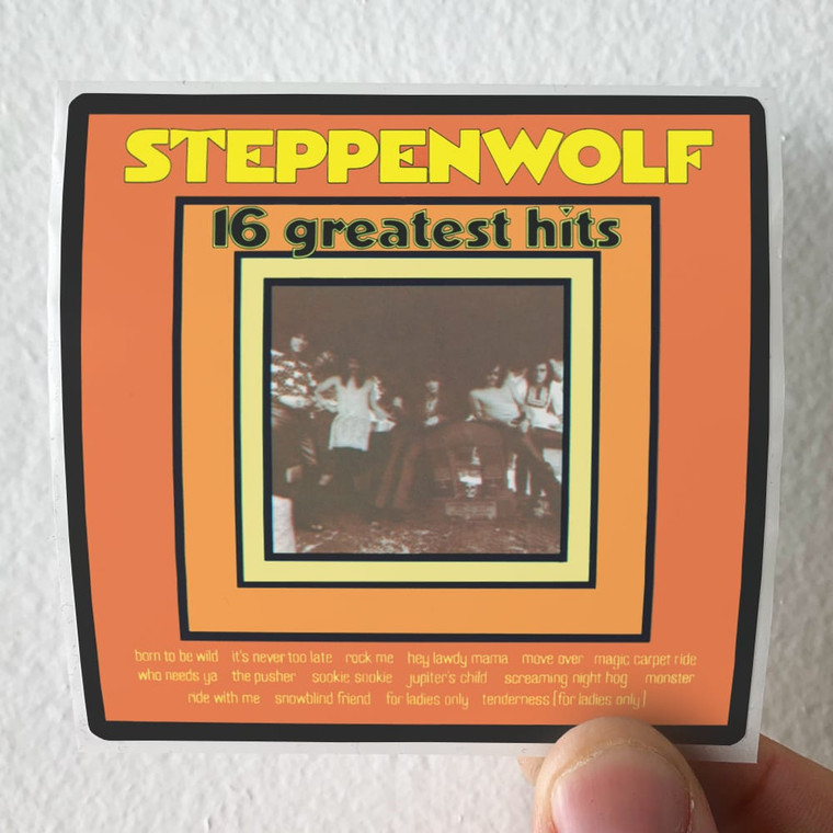 Steppenwolf 16 Greatest Hits 1 Album Cover Sticker