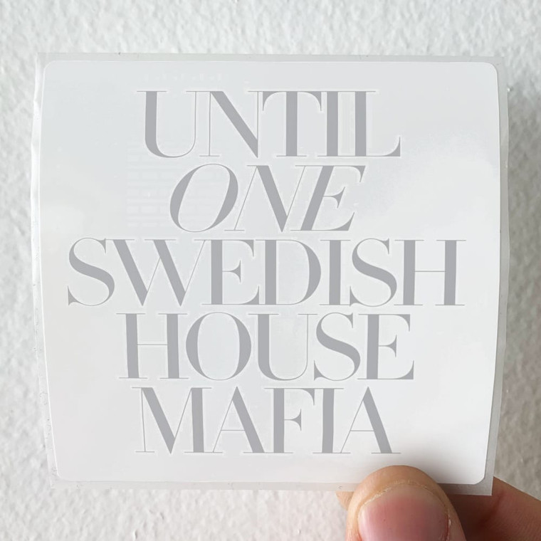 Swedish House Mafia Until One Album Cover Sticker