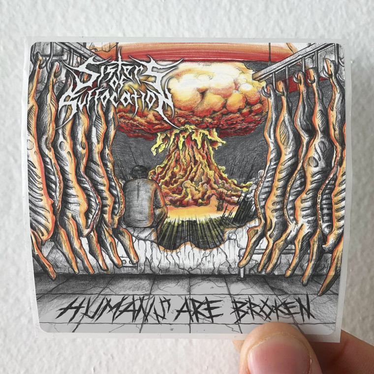 Sisters of Suffocation Humans Are Broken Album Cover Sticker