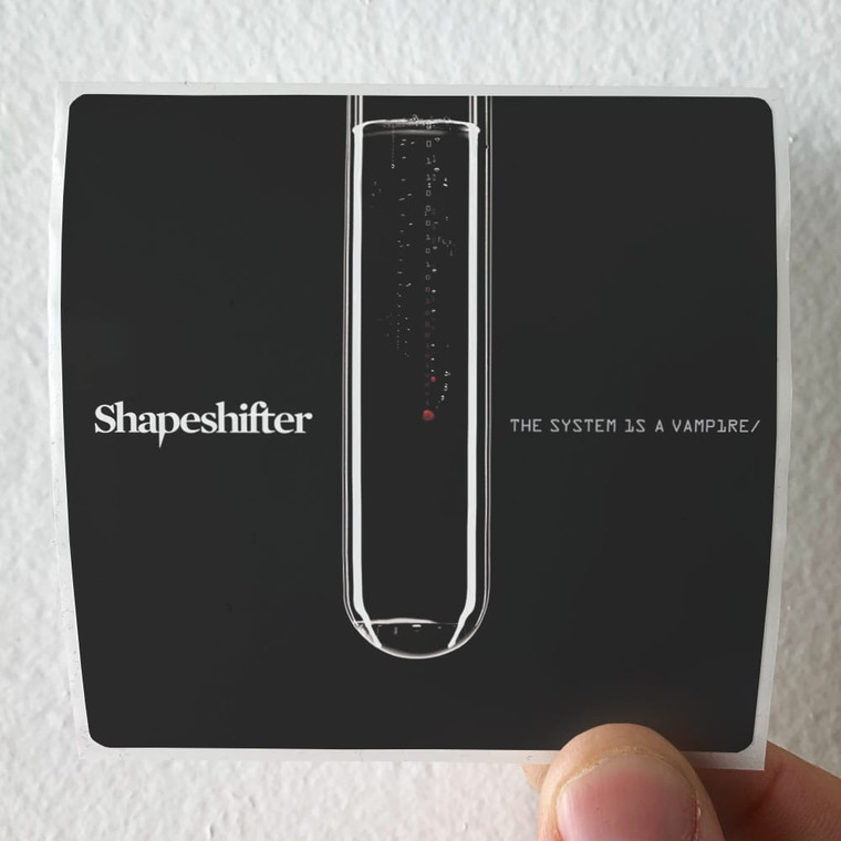Shapeshifter The System Is A Vampire Album Cover Sticker