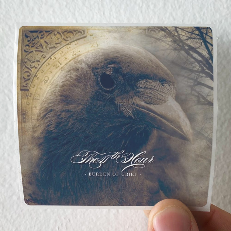 The 11th Hour Burden Of Grief Album Cover Sticker The 11th Hour Burden Of Grief Album Cover Sticker